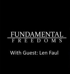 Tune into the Live Interview with Police on Guard’s, Len Faul and Fundamental Freedoms