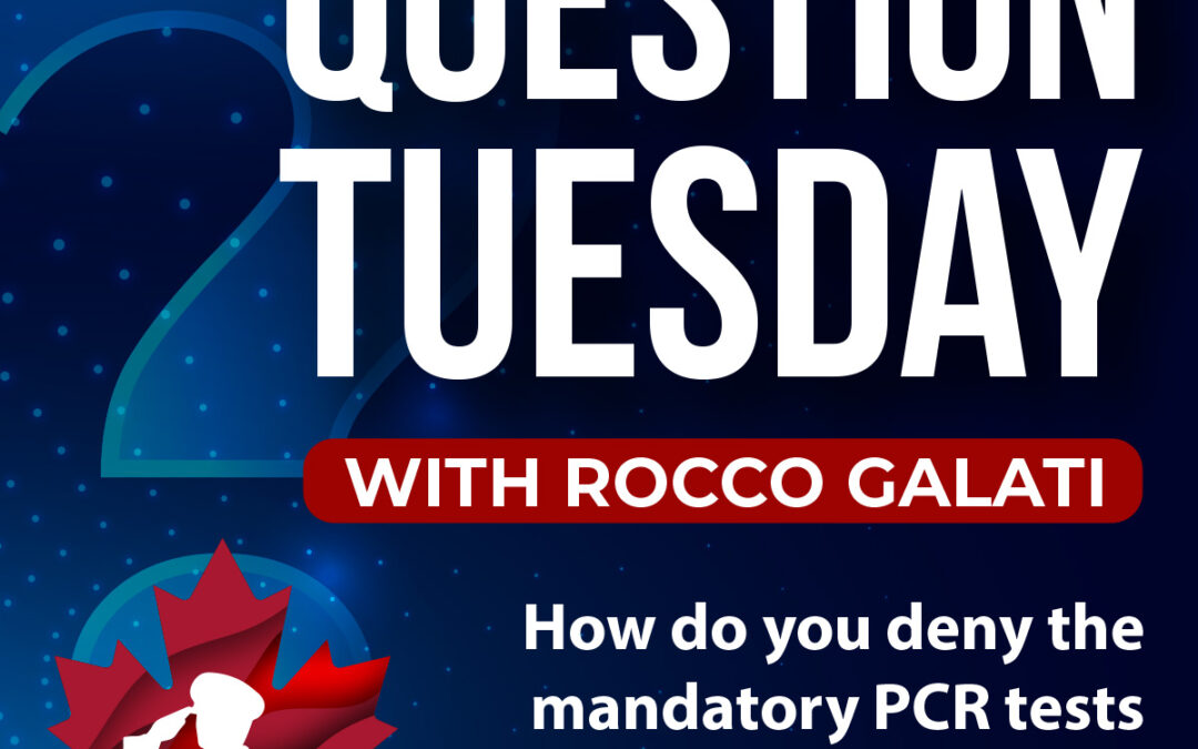 Question Tuesday with Rocco – How do you deny the mandatory PCR tests to get on a plane?