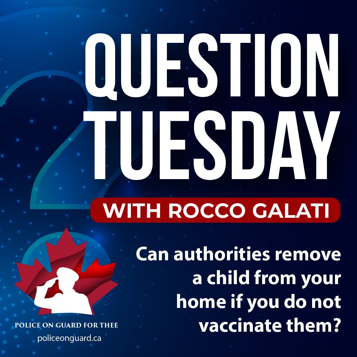 Question Tuesday with Rocco – Can authorities remove a child from your home if you do not vaccinate them?