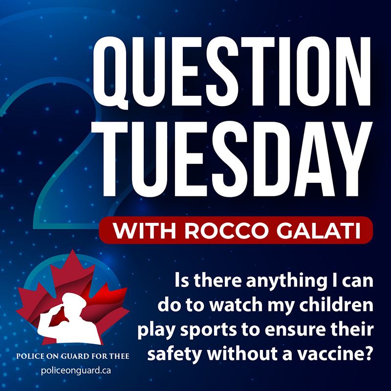 Question Tuesday with Rocco – Is there anything I can do to watch my children play sports to ensure their safely without a vaccine?