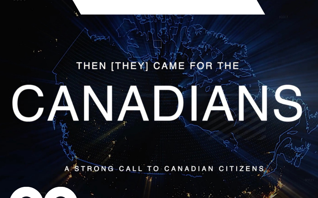 Then they came for the Canadians Recording