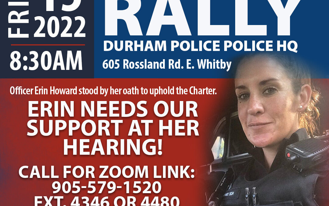 Support our Active Police Officers Standing for the Charter – Constable Erin Howard