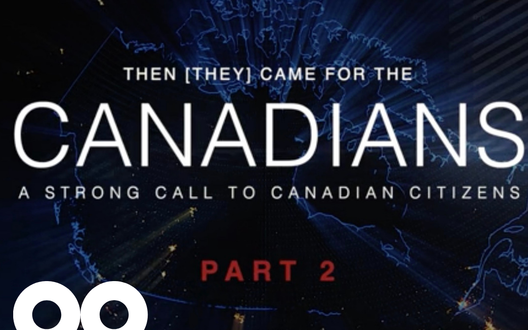 Then They Came for the Canadians – Part 2 – Recording