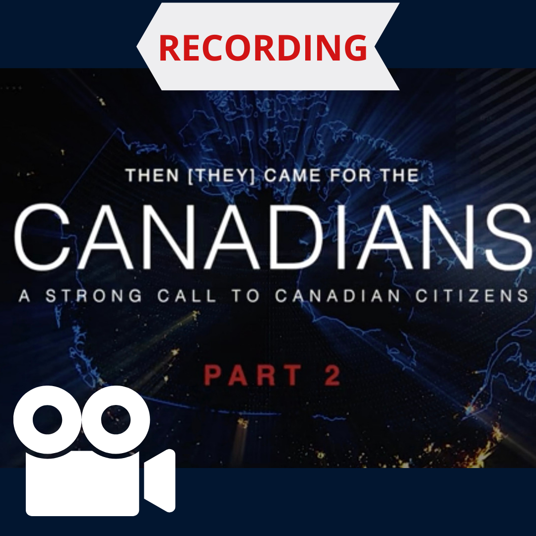 Then They Came for the Canadians – Part 2 – Recording