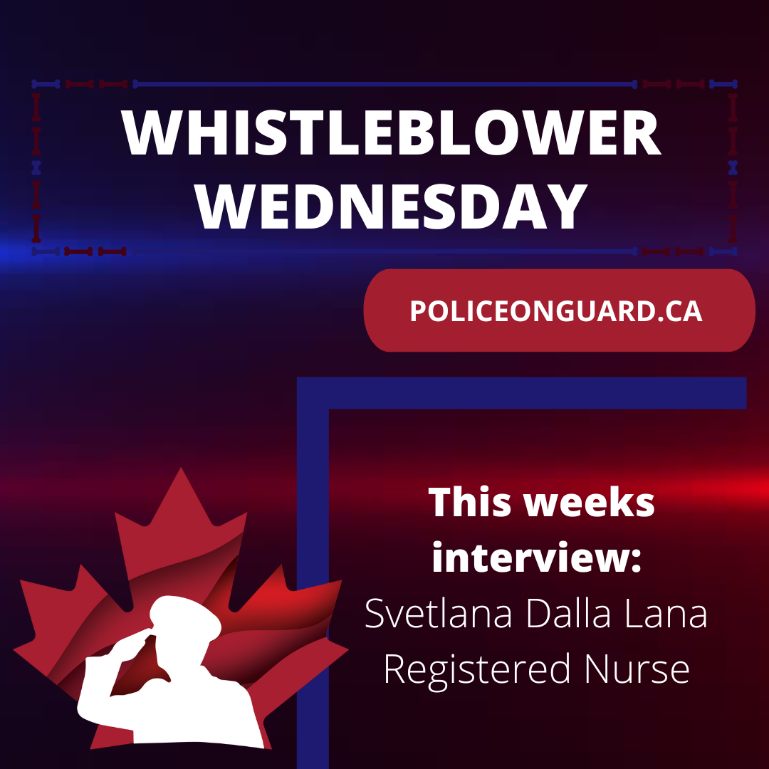 Whistleblower Wednesday – Svetlana Dalla Lana – Registered Nurse