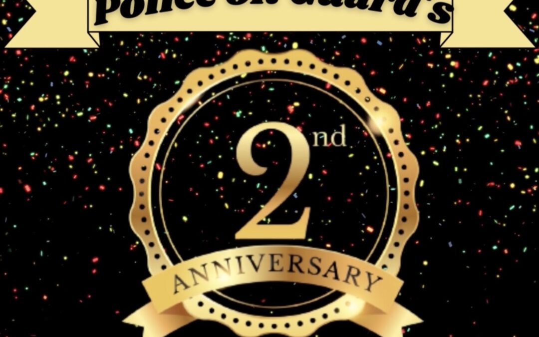 Police on Guard’s 2nd Year Anniversary
