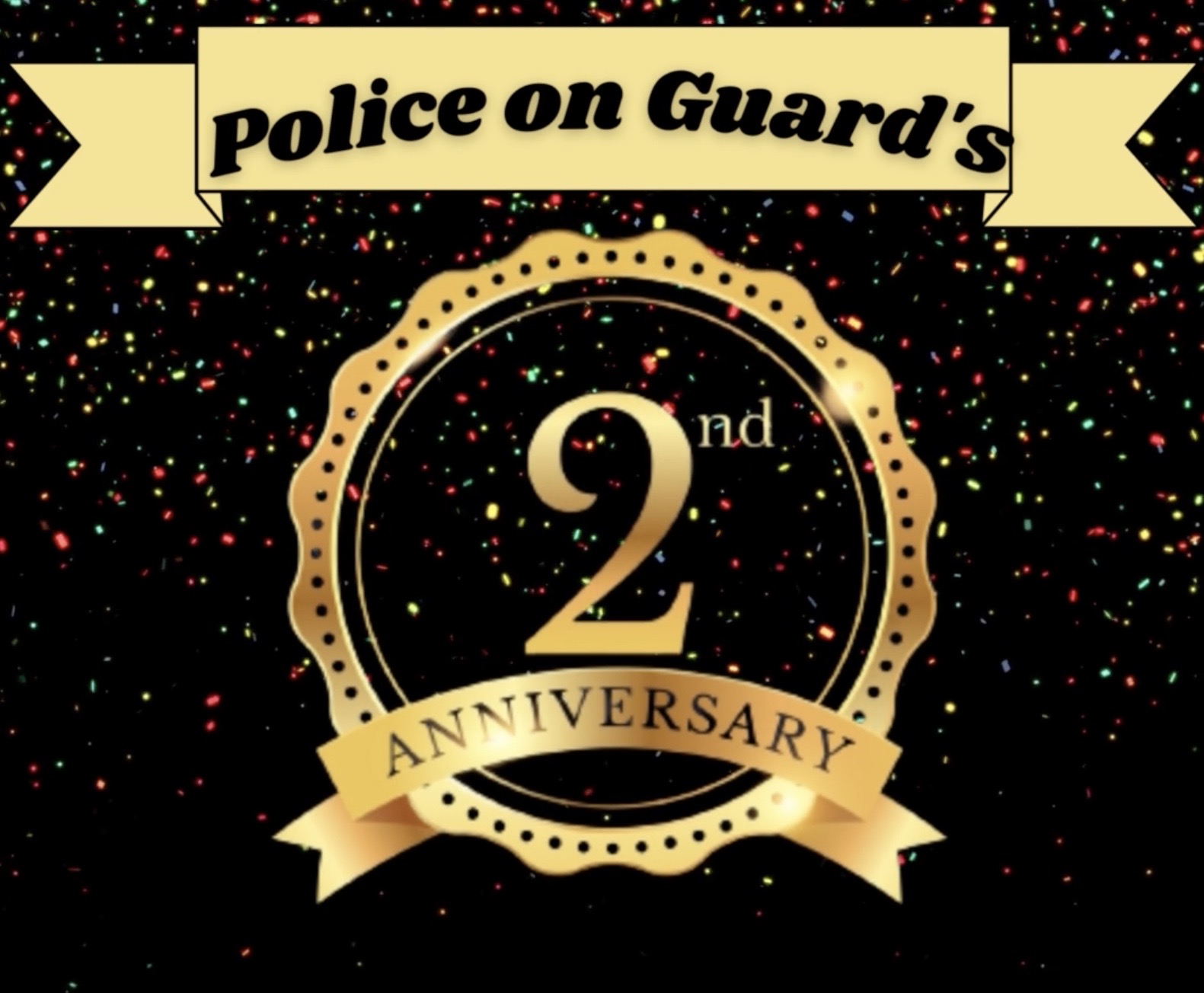 Police on Guard’s 2nd Year Anniversary