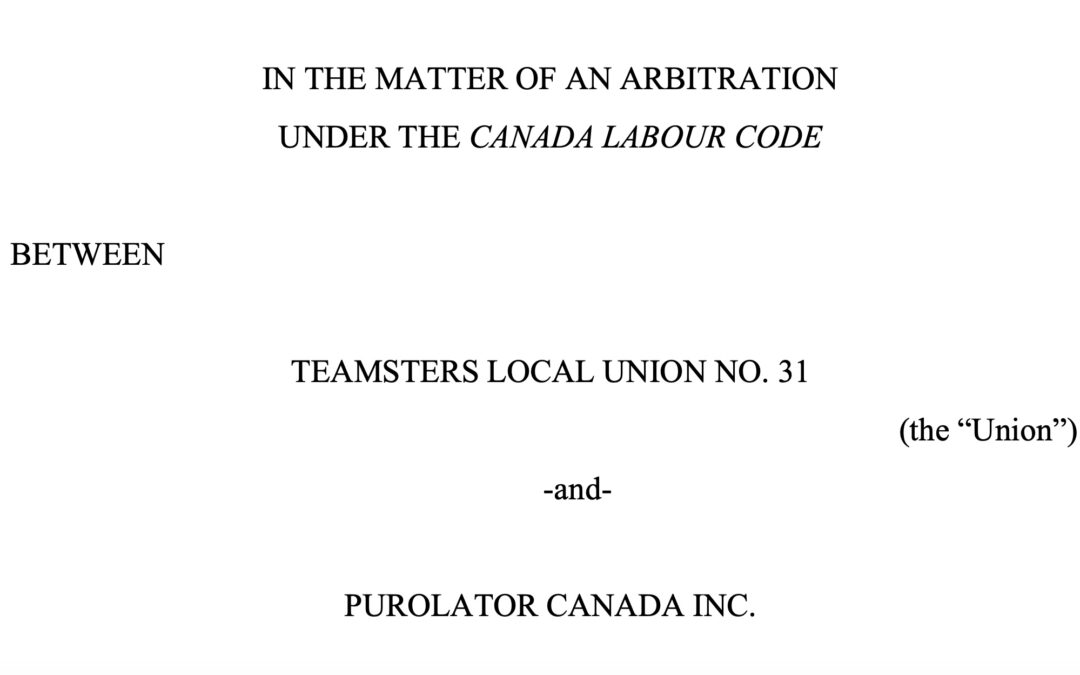 Union Filed Grievance Finds Purolator Unjustly Terminated Employees Who Refused Covid 19 Vaccine Only During Lifting of Mandates Time Frame