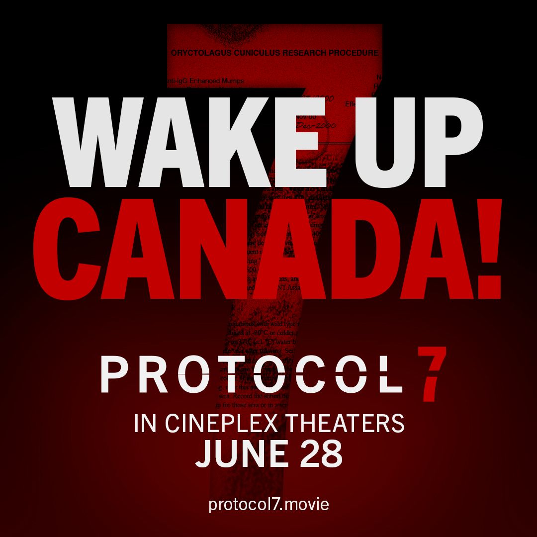 Canadians! Are you ready? Protocol 7 The Movie